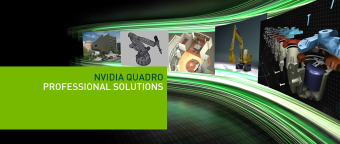 NVIDIA Quadro Professional Solutions