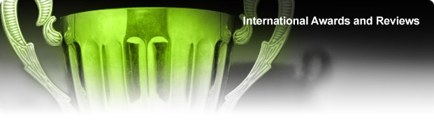 International Awards and Reviews