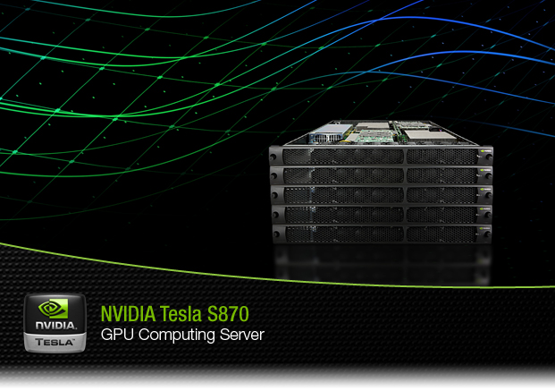 NVIDIA Tesla S870 GPU Computing Server