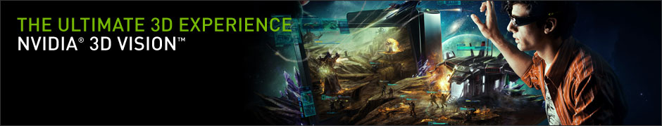 The Ultimate 3D Experience The Ultimate 3D Experience