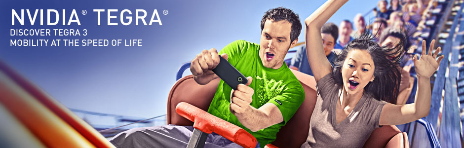 DISCOVER TEGRA 3 — MOBILITY AT THE SPEED OF LIFE