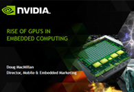 Rise of GPUs in Embedded Computing Rise of GPUs in Embedded Computing
