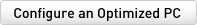 Configure an Optimized PC