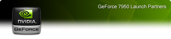GeForce 7950 Launch Partners